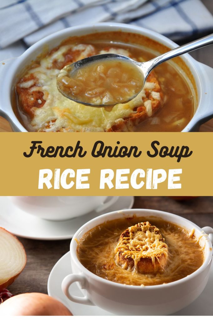 French Onion Soup Rice Recipe