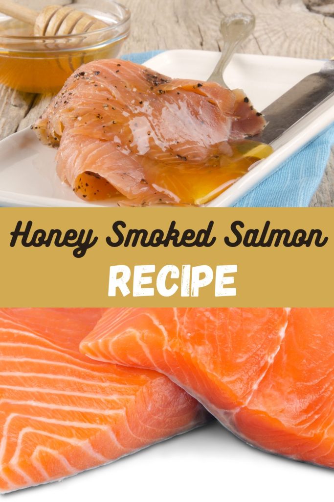 Honey Smoked Salmon Recipe