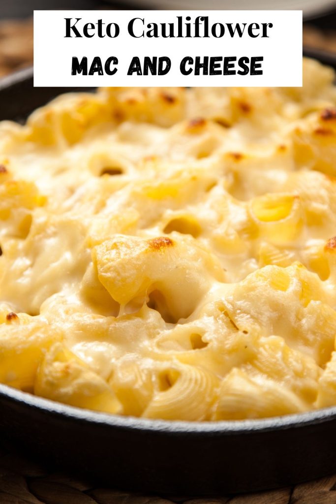 Keto Cauliflower Mac and Cheese